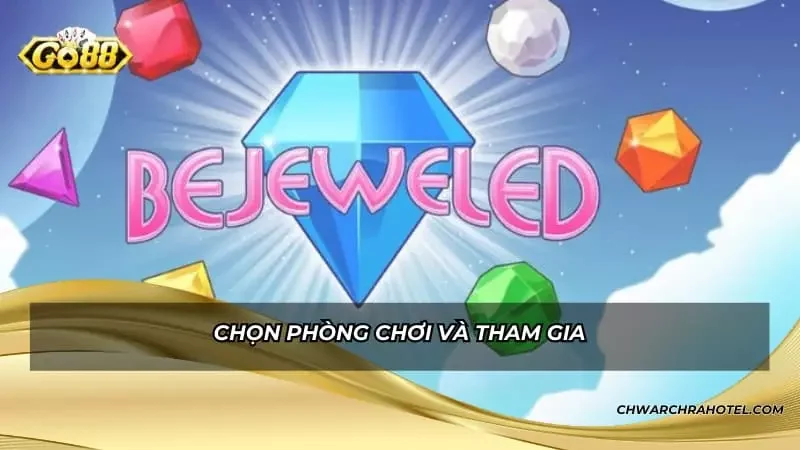 Chọn phòng chơi và tham gia