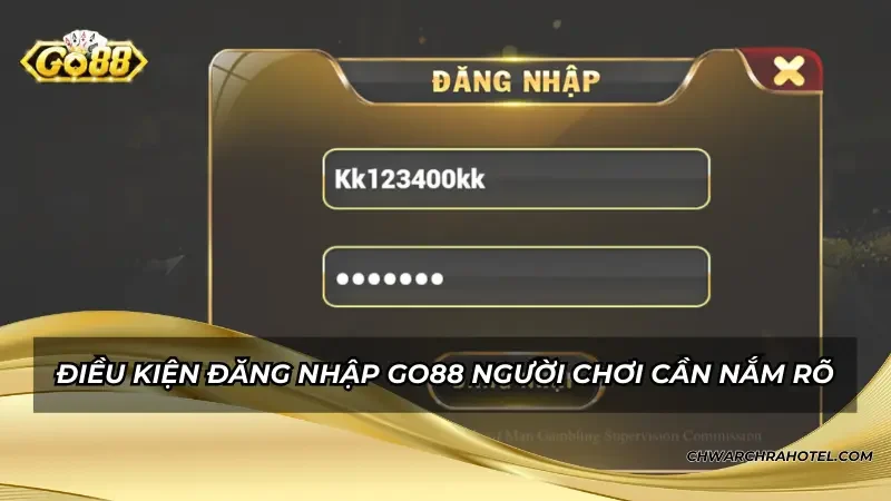 Điều kiện đăng nhập GO88 người chơi cần nắm rõ