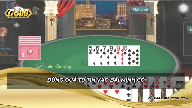 Đừng quá tự tin vào bài mình có