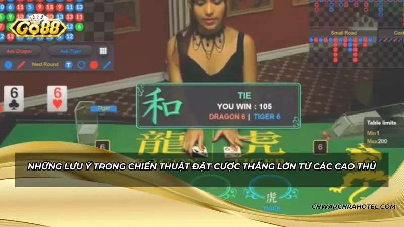 Những lưu ý trong chiến thuật đặt cược thắng lớn từ các cao thủ